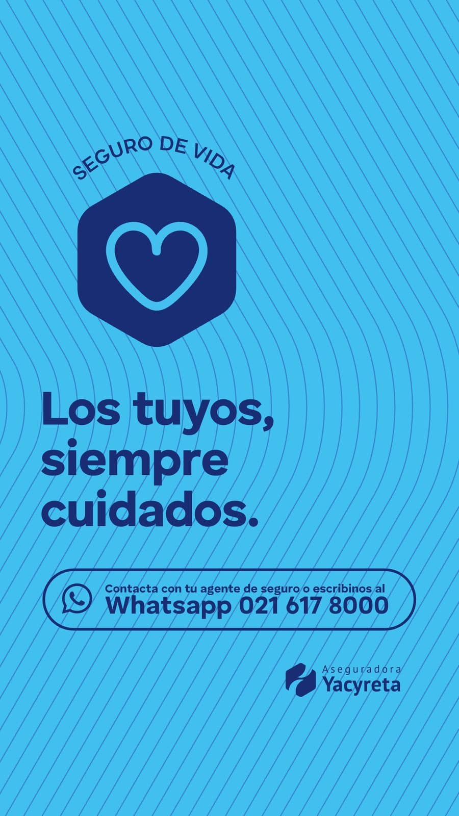 Story de Seguro de Vida: Los tuyos, siempre cuidados